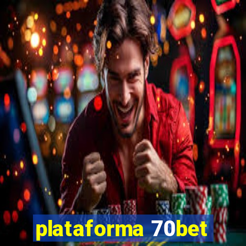 plataforma 70bet