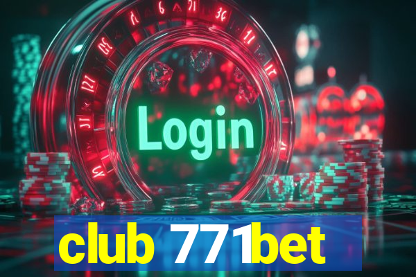 club 771bet