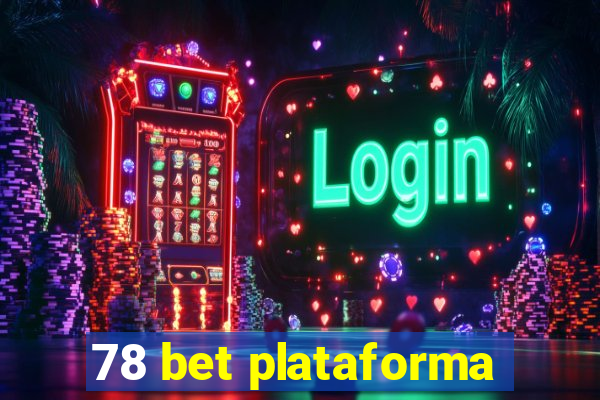 78 bet plataforma