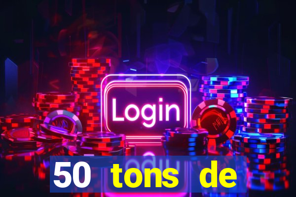 50 tons de liberdade dublado online