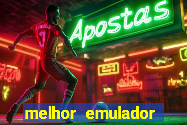 melhor emulador para pc fraco