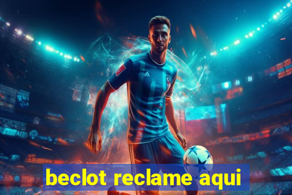 beclot reclame aqui