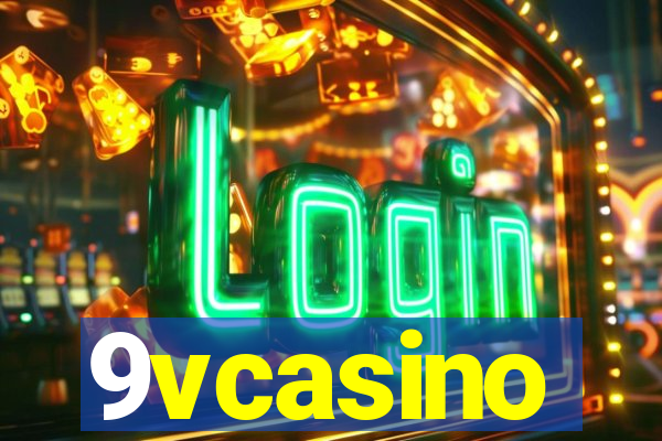 9vcasino