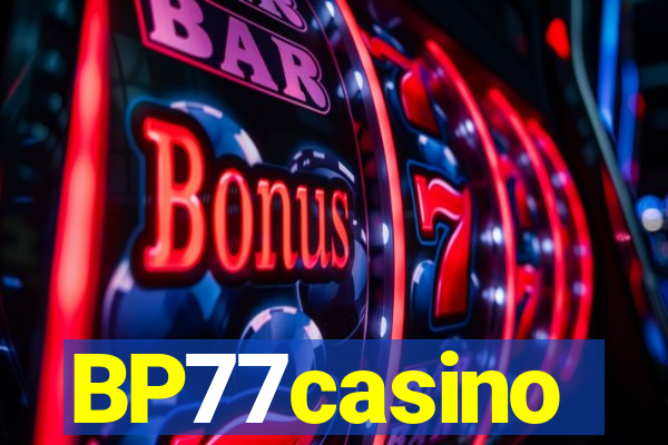 BP77casino