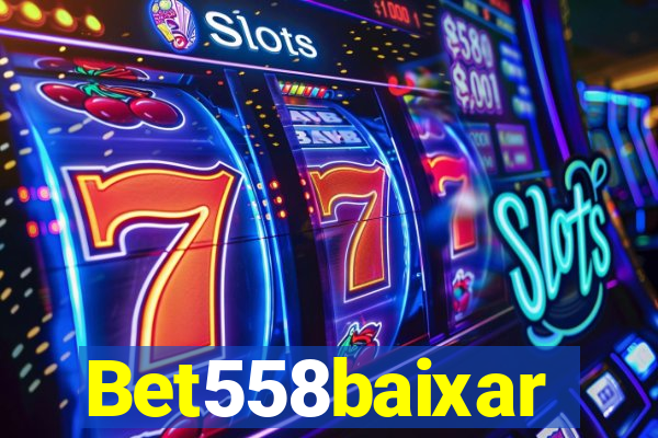 Bet558baixar