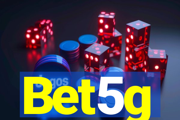 Bet5g