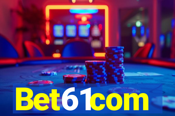 Bet61com