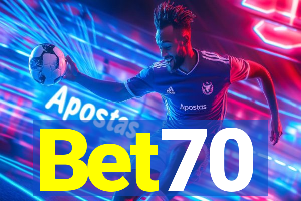 Bet70