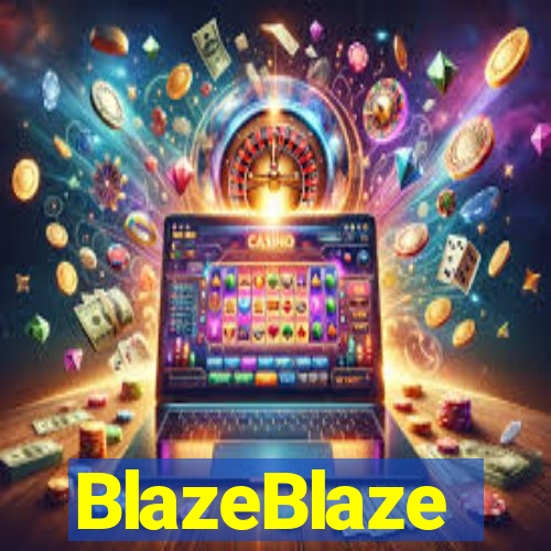 BlazeBlaze