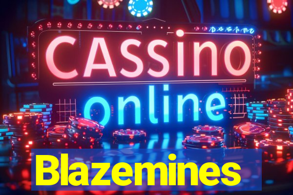 Blazemines