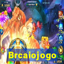 Brcaiojogo