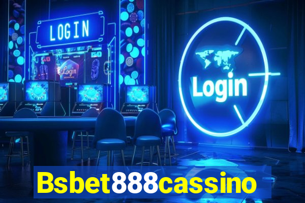 Bsbet888cassino