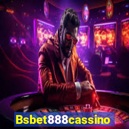 Bsbet888cassino