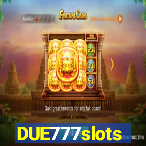 DUE777slots