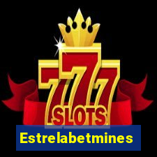 Estrelabetmines