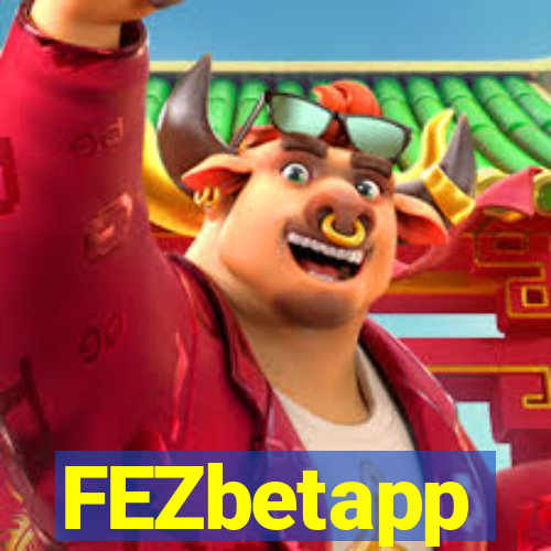 FEZbetapp