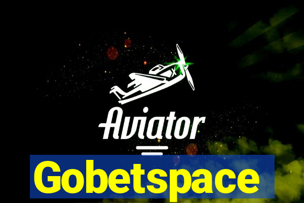 Gobetspace