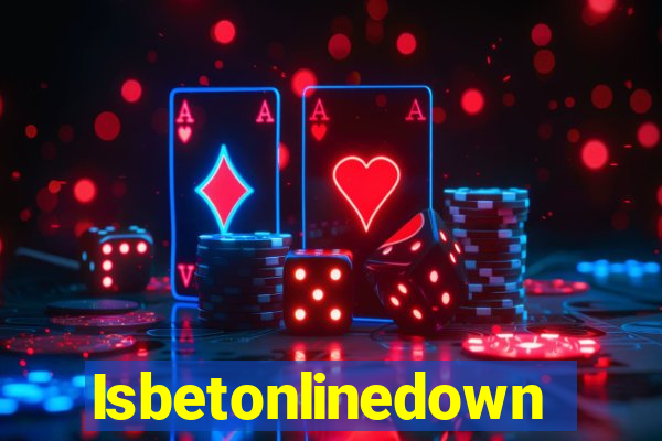 Isbetonlinedown