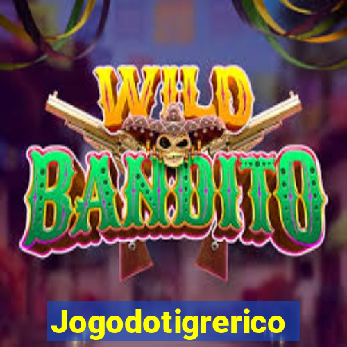 Jogodotigrerico