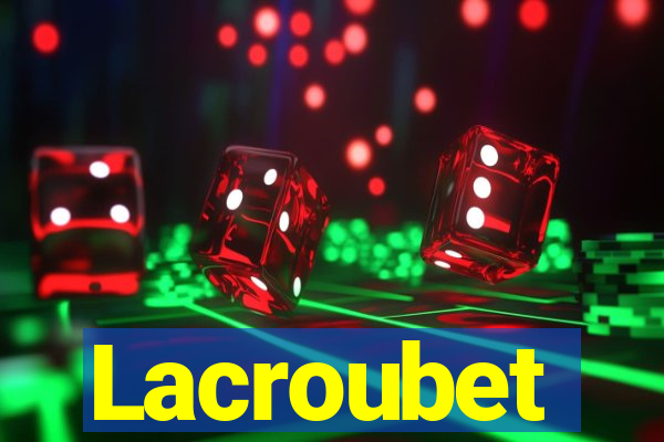 Lacroubet