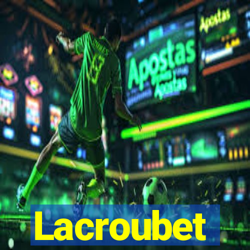 Lacroubet