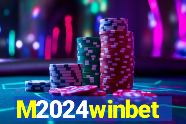 M2024winbet