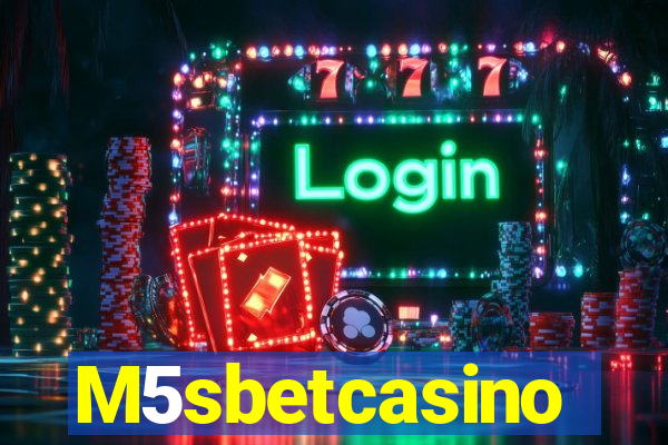 M5sbetcasino