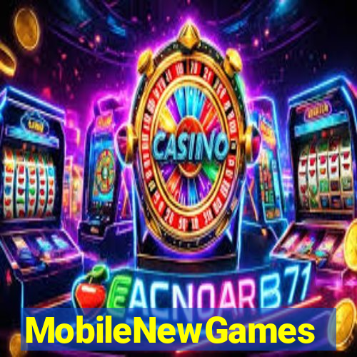 MobileNewGames