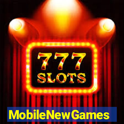 MobileNewGames