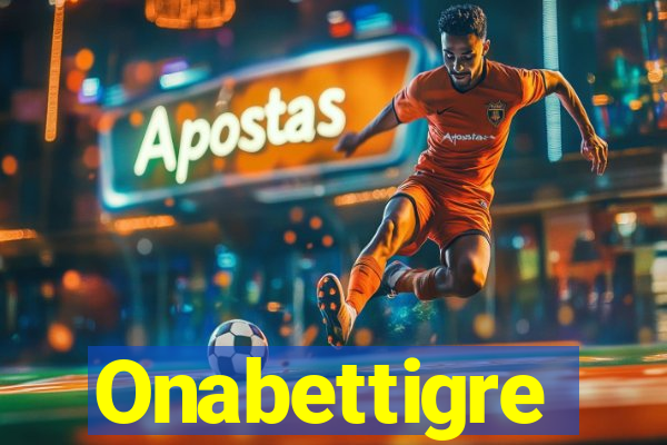 Onabettigre