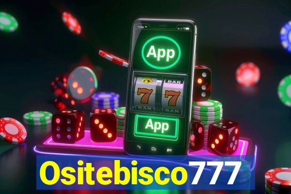 Ositebisco777