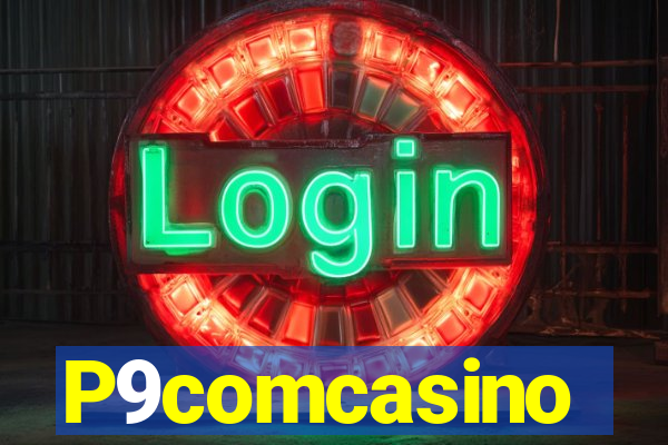 P9comcasino