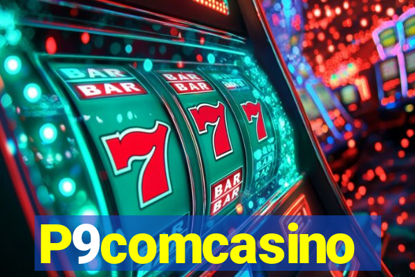 P9comcasino