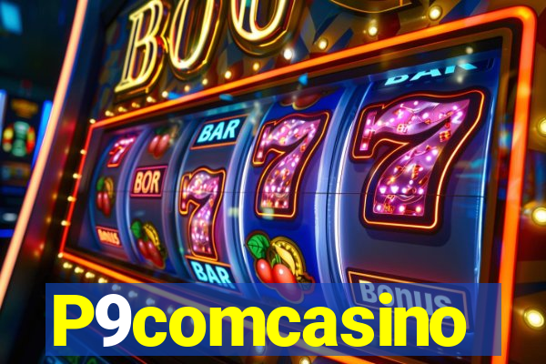 P9comcasino