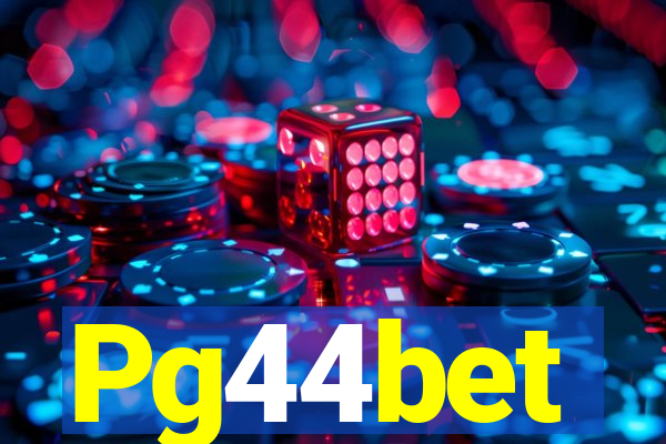 Pg44bet