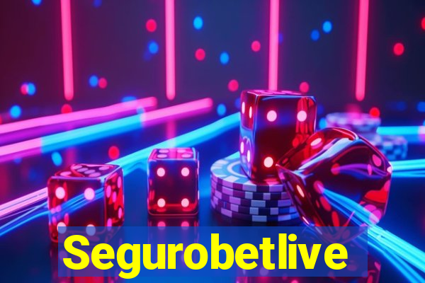 Segurobetlive