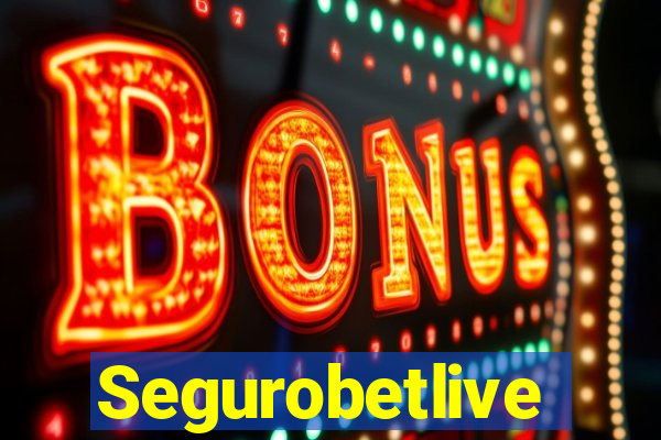 Segurobetlive