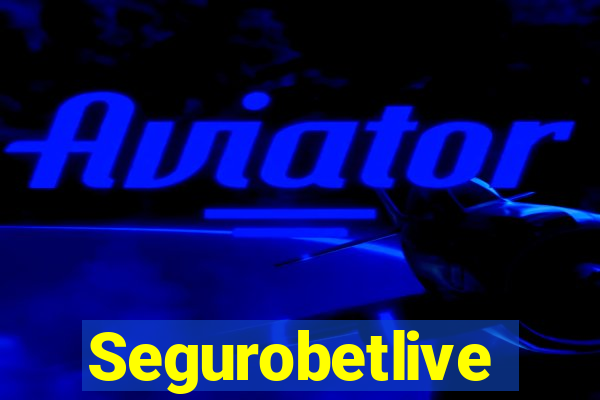 Segurobetlive