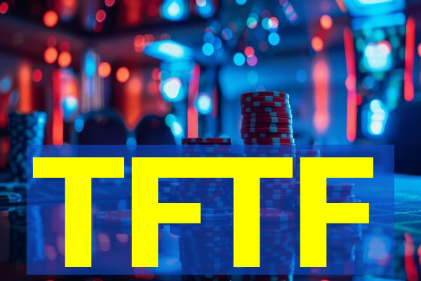 TFTF