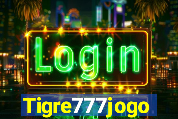 Tigre777jogo