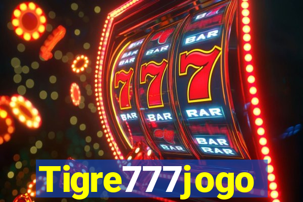 Tigre777jogo