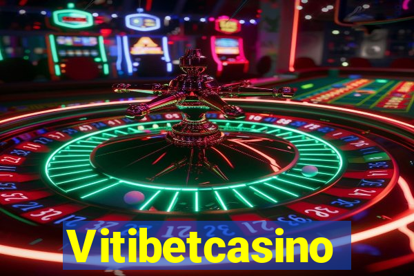 Vitibetcasino