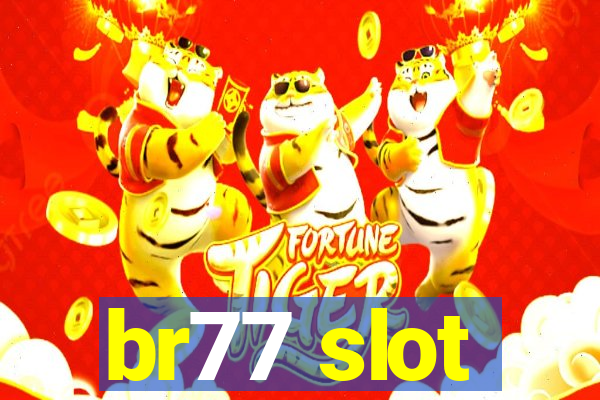 br77 slot