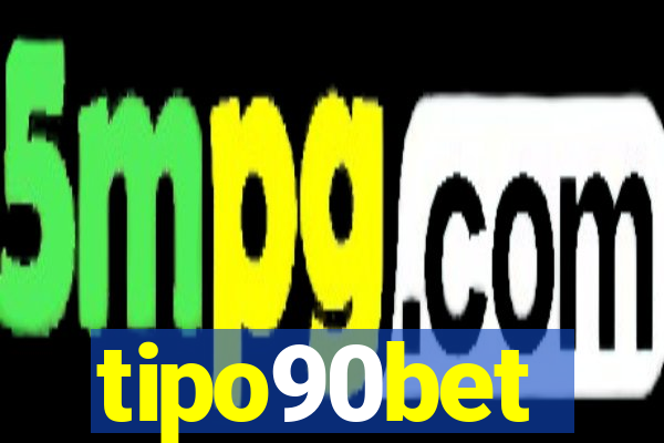 tipo90bet