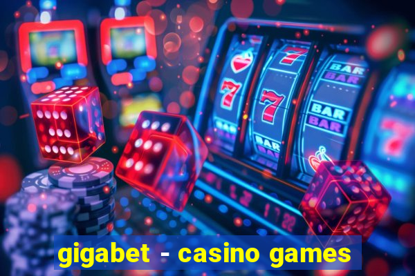 gigabet - casino games