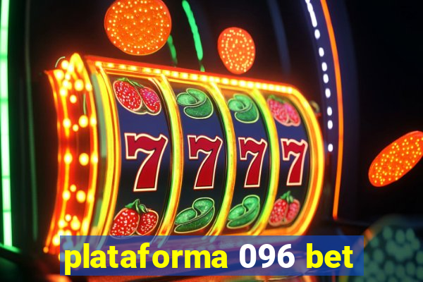 plataforma 096 bet