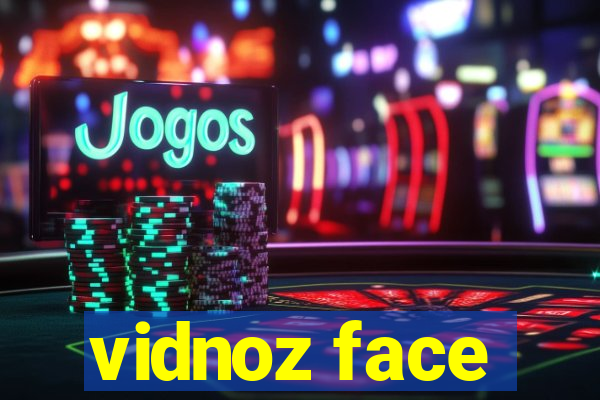 vidnoz face