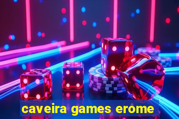 caveira games erome