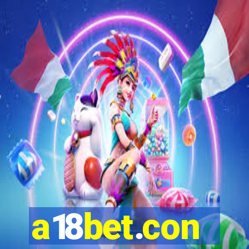 a18bet.con