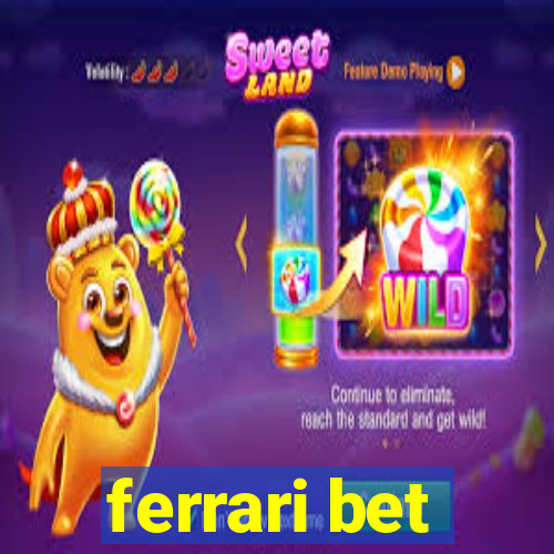 ferrari bet